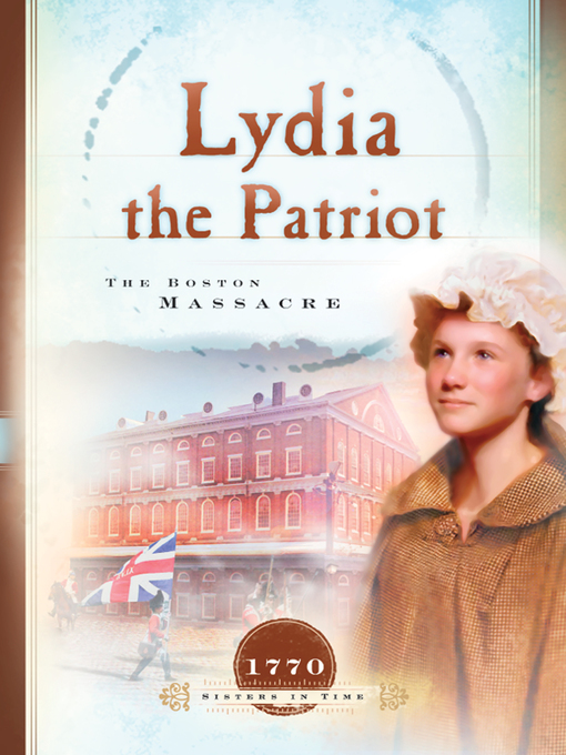 Title details for Lydia the Patriot by Susan Martins Miller - Available